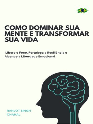 cover image of Como Dominar Sua Mente e Transformar Sua Vida
